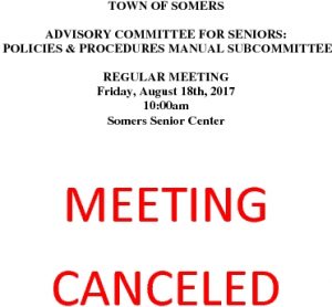 Icon of 20170818 CANCELLATION Of Advisory Committee For Seniors Policies And Procedures Manual Subcommittee